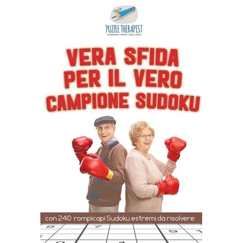 Vera sfida per il vero campione Sudoku con 240 rompicapi Sudoku estremi da risolvere
