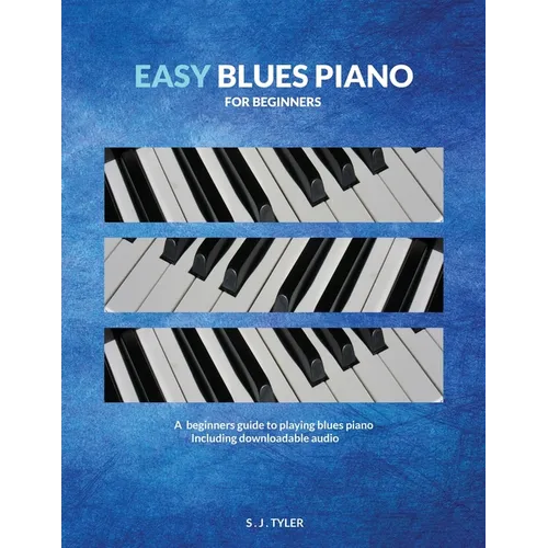 Easy Blues Piano: For Beginners