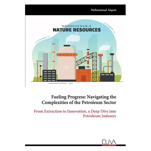 Fueling Progress: Navigating the Complexities of the Petroleum Sector