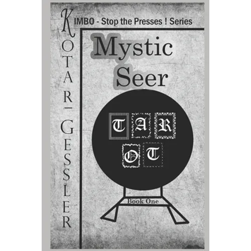 Mystic Seer: The Kimbo - Stop the Presses! - Series Book 1