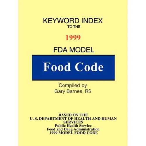Keyword Index: 1999 FDA Model Food Code
