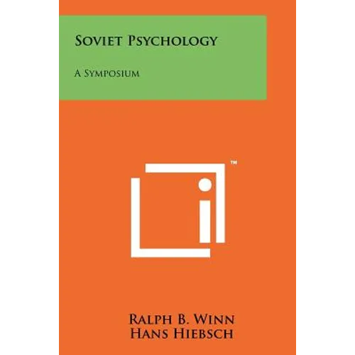 Soviet Psychology: A Symposium