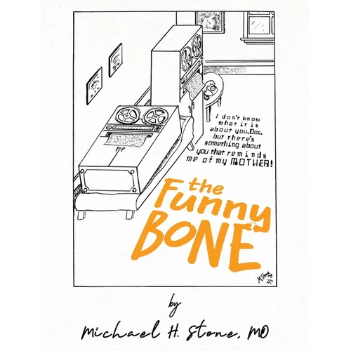 The Funny Bone of Dr. Michael Stone