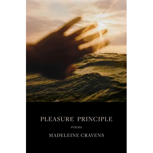 Pleasure Principle: Poems