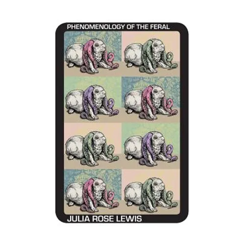 Phenomenology of the Feral