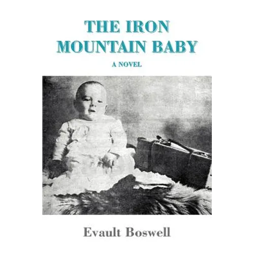 The Iron Mountain Baby