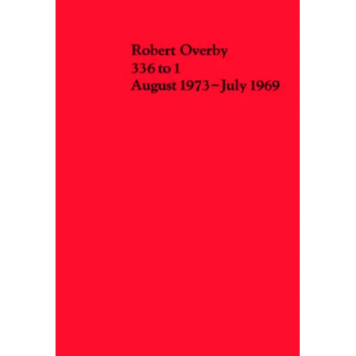 Robert Overby: 336 to 1 August 1973-July 1969