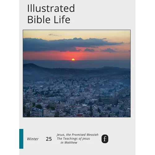 Faith Connections Illustrated Bible Life Winter (Dec/Jan/Feb 2025)