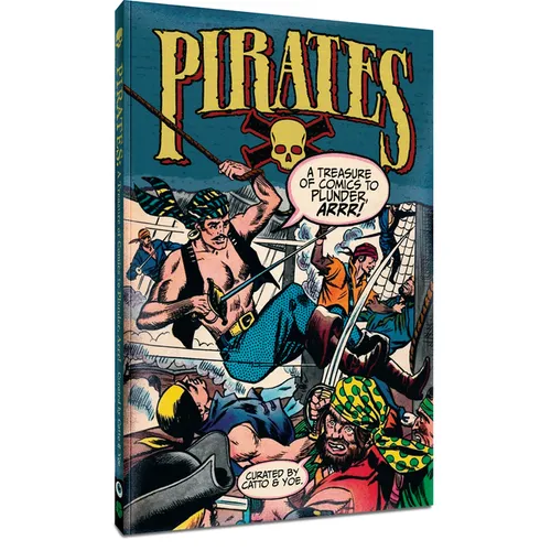 Pirates: A Treasure of Comics to Plunder, Arrr!