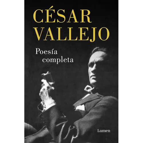 Poesã-A Completa. Cã(c)Sar Vallejo / Complete Poems. Cã(c)Sar Vallejo