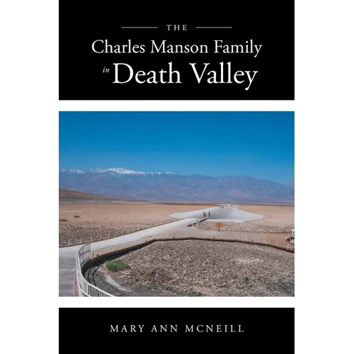 The Charles Manson Family in Death Valley