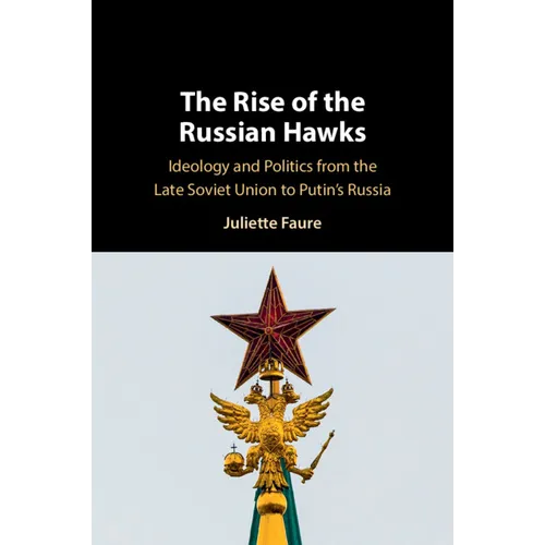 The Rise of the Russian Hawks