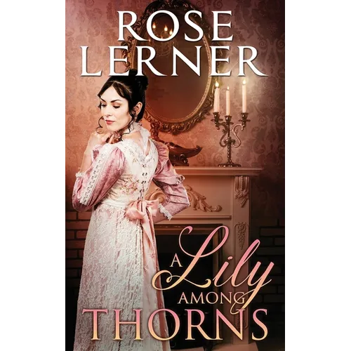 A Lily Among Thorns