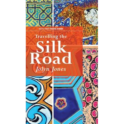 Travelling The Silk Road