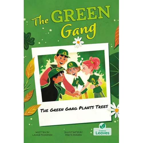 The Green Gang Plants Trees