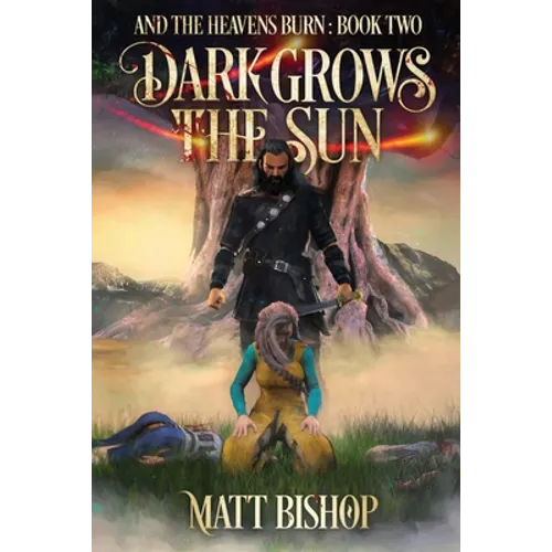 Dark Grows the Sun: A saga of Odin, Frigg and Loki