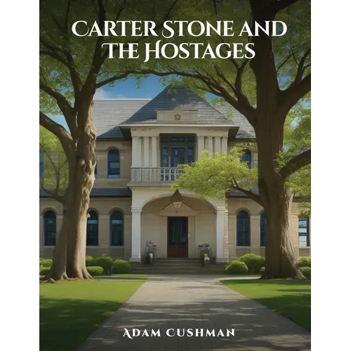 Carter Stone and The Hostages