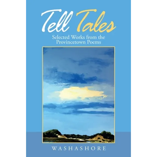 Tell Tales: Selected Works from the Provincetown Poems