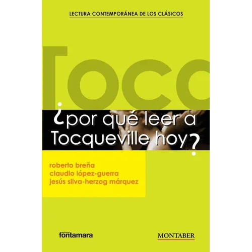 ¿Por qué leer a Tocqueville hoy?