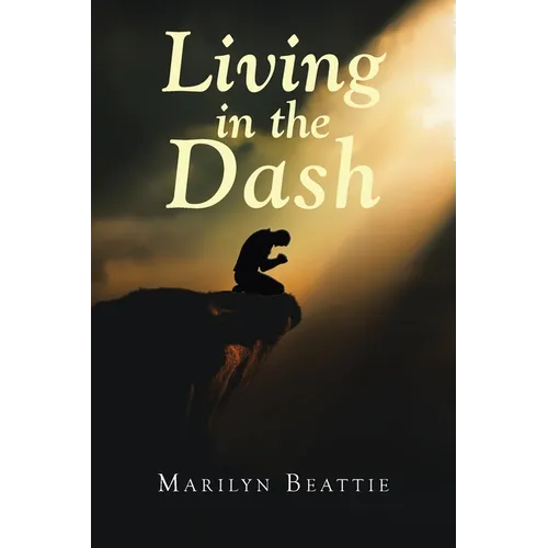 Living in the Dash