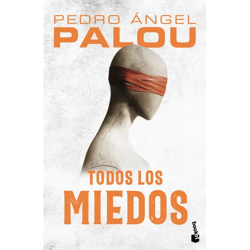 Todos Los Miedos (Novela) / All the Fears (a Novel)