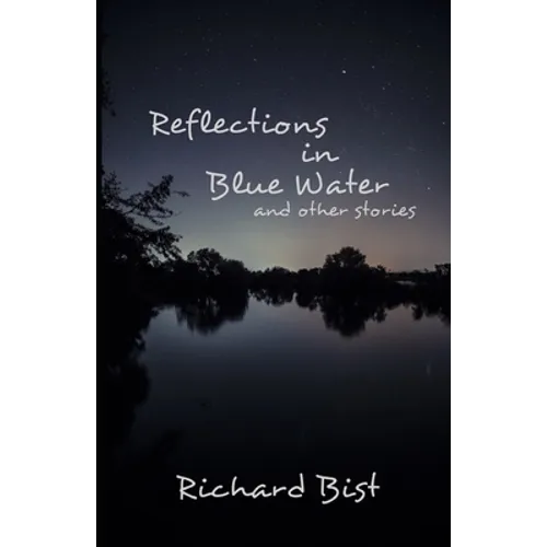Reflections in Blue Water and Other Stories
