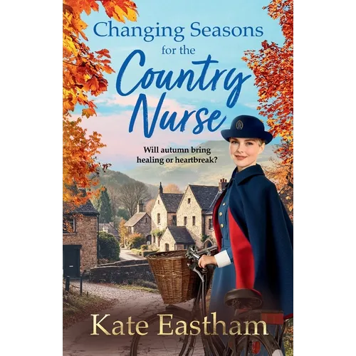 Changing Seasons for the Country Nurse