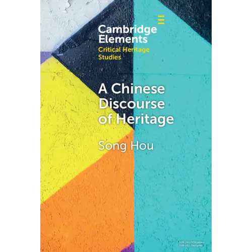 A Chinese Discourse of Heritage