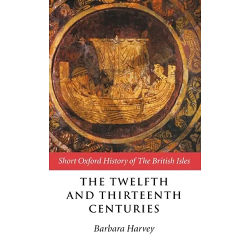The Twelfth and Thirteenth Centuries