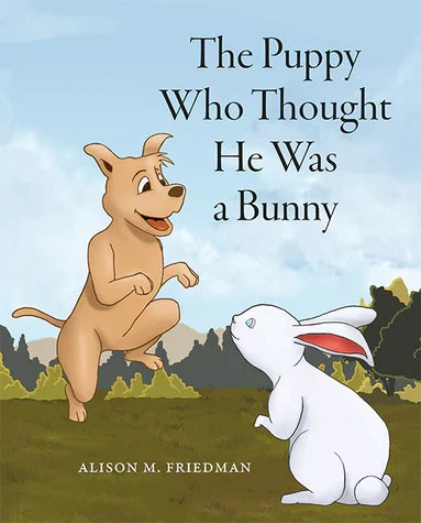 The Puppy Who Thought He Was a Bunny Book