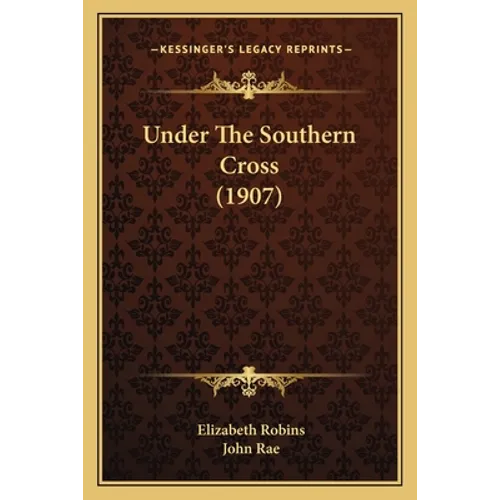 Under The Southern Cross (1907)