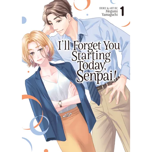I'll Forget You Starting Today, Senpai! Vol. 1