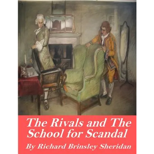 The Rivals and The School for Scandal