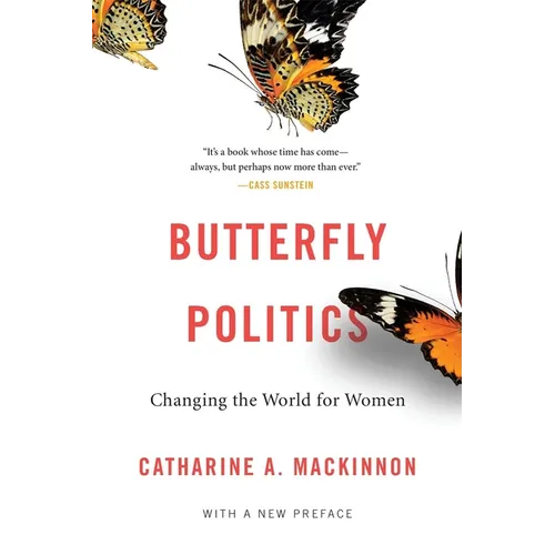 Butterfly Politics: Changing the World for Women, with a New Preface