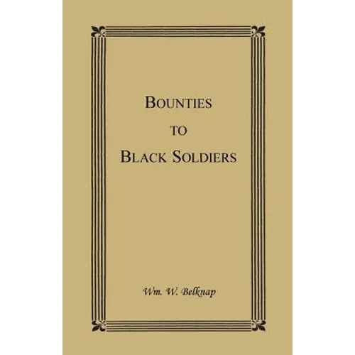 Bounties to Black Soldiers