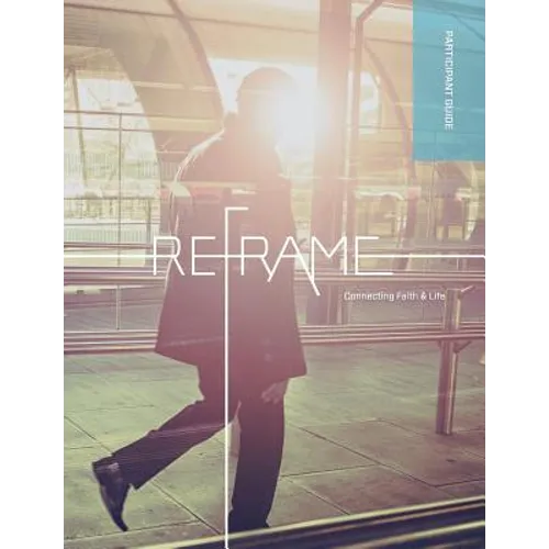 Reframe Participant Guide