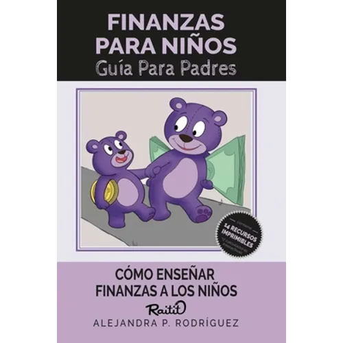 Finanzas para Niños: Cómo enseñar finanzas a los niños