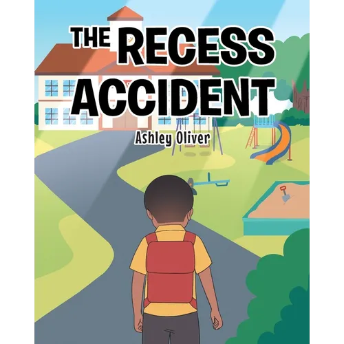 The Recess Accident