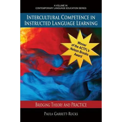 Intercultural Competence in Instructed Language Learning: Bridging Theory and Practice