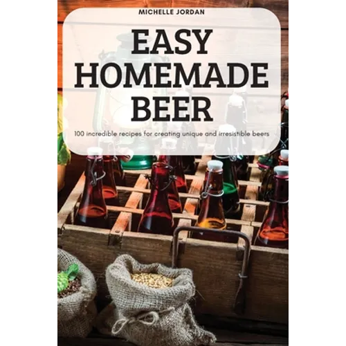 Easy Homemade Beer