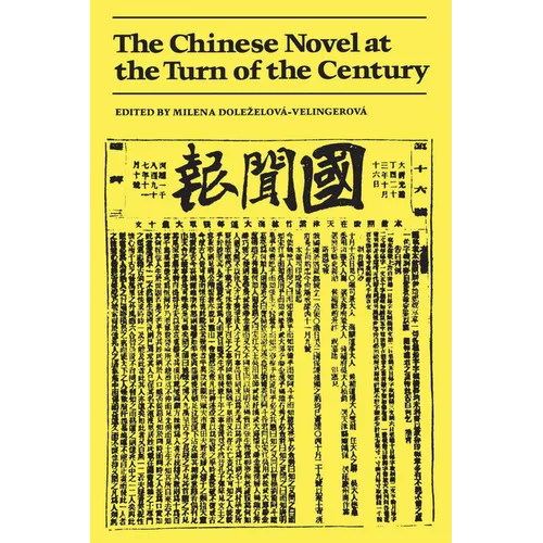 The Chinese Novel at the Turn of the Century