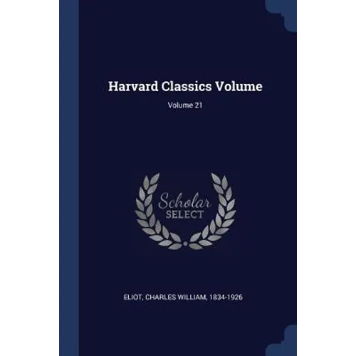 Harvard Classics Volume; Volume 21