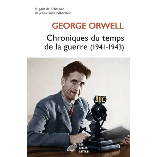 Chroniques Du Temps de la Guerre: (1941-1943)