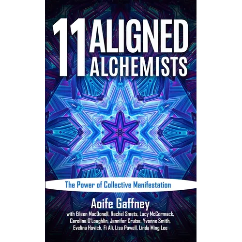 11 Aligned Alchemists: The Power of Collective Manifestation
