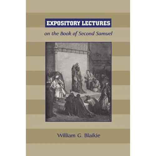 Expository Lectures on the Book of Second Samuel