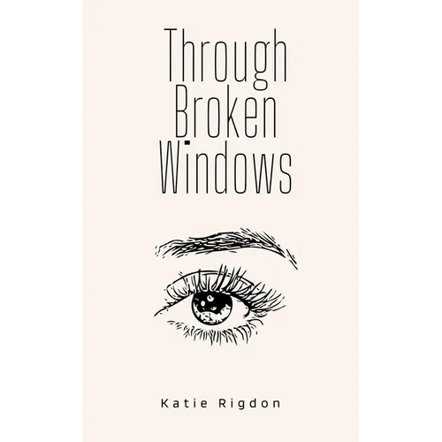 Through Broken Windows