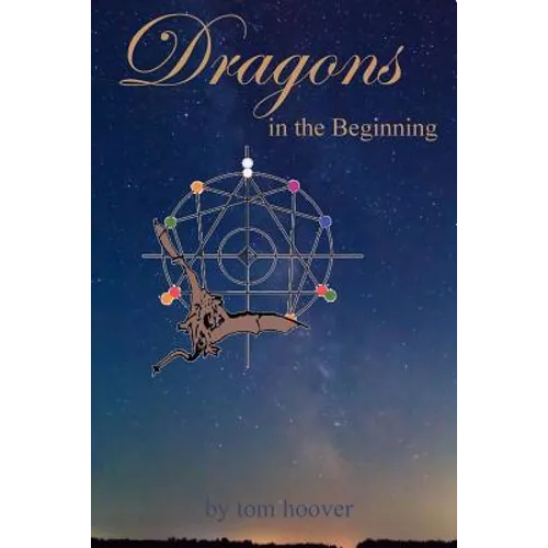 Dragons, in the beginning: A thrilling tale of the role of dragons in space and time