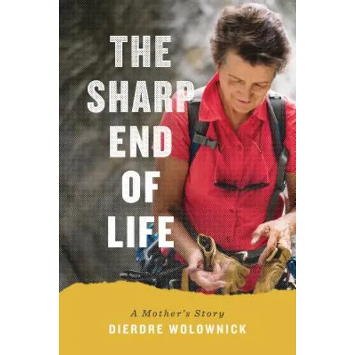 The Sharp End of Life: A Mother's Story