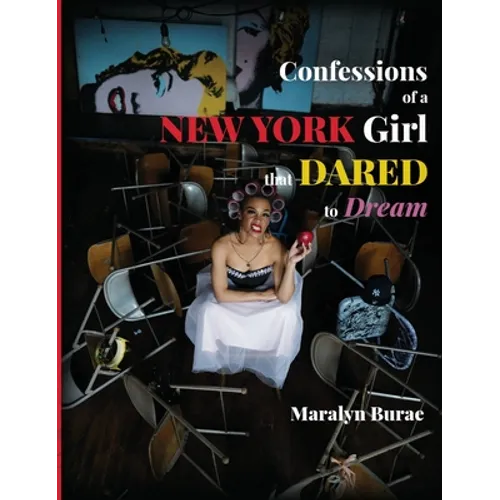 Confessions of a New York Girl that Dared to Dream