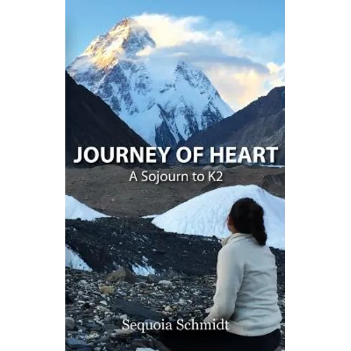 Journey of Heart: A Sojurn to K2